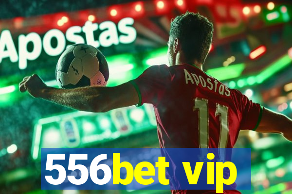 556bet vip